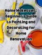 Home Makeover: Beginner's Guide to... - Bild 1