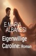 Eigenwillige Caroline: Roman (eBook,... - Bild 1