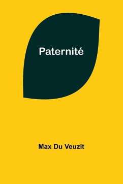 Paternité - Veuzit, Max Du