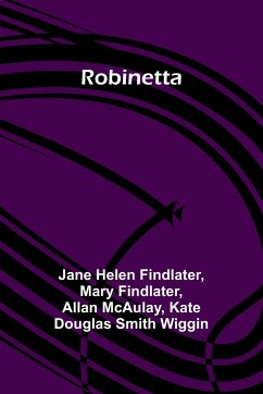 Robinetta - Findlater, Jane Helen; Findlater, Mary