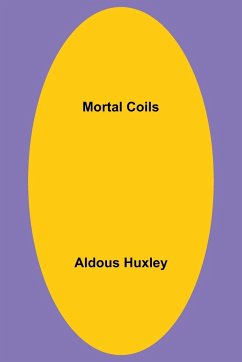 Mortal Coils - Huxley, Aldous