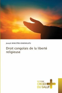 Droit congolais de la liberté religieuse - WAKUTEKA BAKWALUFU, Joseph