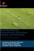 Interdisciplinary Connections: Education, Gender and Ethnicity