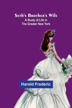 Seth's Brother's Wife - Frederic, Harold