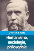 Humanisme, sociologie, philosophie Humanisme, sociologie, philosophie