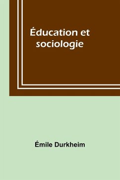 Éducation et sociologie - Durkheim, Émile