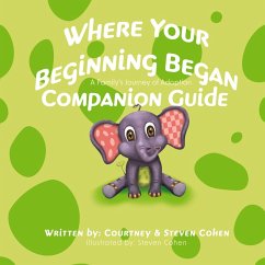 Where Your Beginning Began - Companion Guide - Cohen, Steven; Cohen, Courtney