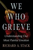 We Who Grieve