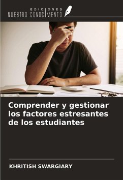 Comprender y gestionar los factores estresantes de los estudiantes - Swargiary, Khritish