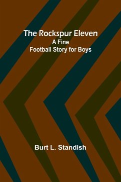 The Rockspur Eleven - Standish, Burt
