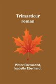 Trimardeur