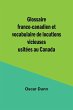 Glossaire franco-canadien et... - Bild 1