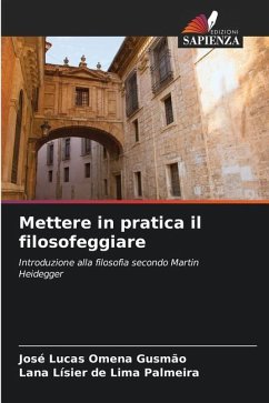 Mettere in pratica il filosofeggiare - Omena Gusmão, José Lucas;Lísier de Lima Palmeira, Lana