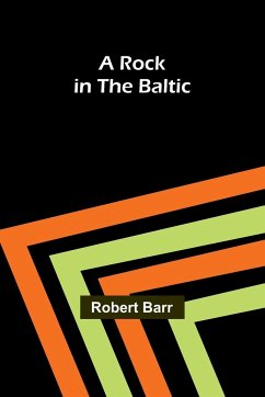 A Rock in the Baltic - Barr, Robert