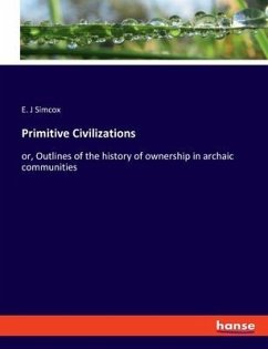 Primitive Civilizations - Simcox, E. J