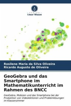 GeoGebra und das Smartphone im Mathematikunterricht im Rahmen des BNCC - da Silva Oliveira, Rosilene Maria;de Oliveira, Ricardo Augusto