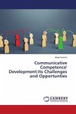 Communicative Competence' Development:Its Challenges and Opportunties