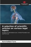 A selection of scientific articles on various legal topics