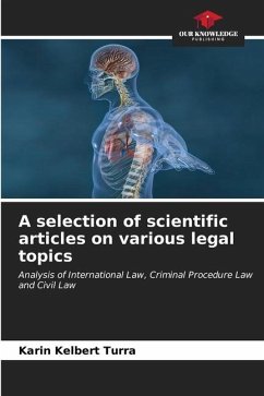 A selection of scientific articles on various legal topics - Kelbert Turra, Karin