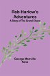 Rob Harlow's Adventures - Bild 1