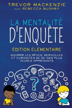 La mentalité d'enquête - Mackenzie, Trevor; Bushby, Rebecca