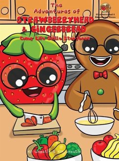 The Adventures of Strawberryhead & Gingerbread-Camp Life Skills Storybook - Wheatie, Kf; Wheatie, Km