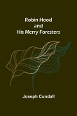 Robin Hood and His Merry Foresters