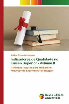 Indicadores de Qualidade no Ensino Superior - Volume II - Sanjombe, Adelino Armando