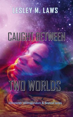 Caught Between Two Worlds - Lesley M. Laws