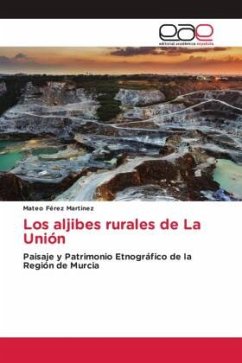 Los aljibes rurales de La Unión - Férez Martínez, Mateo