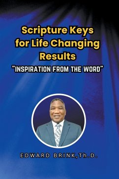 Scripture Keys for Life Changing Results - Brink, Edward