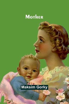 Mother - Gorky, Maksim