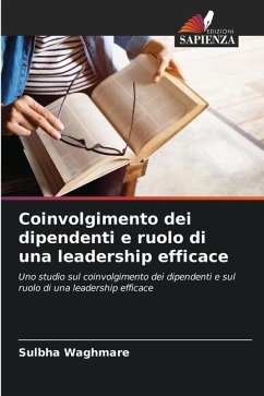 Coinvolgimento dei dipendenti e ruolo di una leadership efficace - waghmare, sulbha