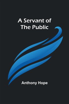 A Servant of the Public - Hope, Anthony