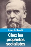 Chez les prophètes socialistes Chez les prophètes socialistes