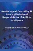 Monitoring and Controlling AI