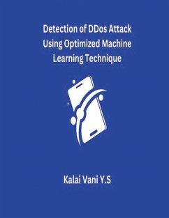 Detection of DDoS Attack Using Optimized Machine Learning Technique - Y. S, Kalai Vani
