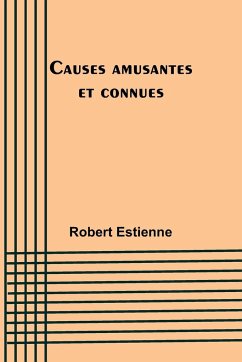 Causes amusantes et connues - Estienne, Robert