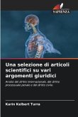 Una selezione di articoli scientifici su vari argomenti giuridici