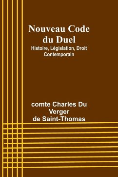 Nouveau Code du Duel - Saint-Thomas, Comte Charles