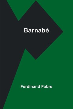 Barnabé - Fabre, Ferdinand