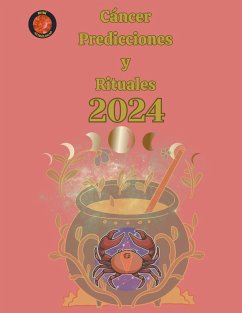 Cáncer Predicciones y Rituales 2024 - Rubi, Alina A; Rubi, Angeline