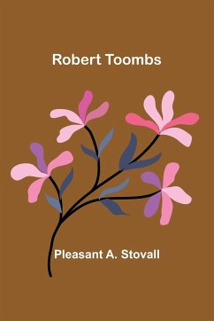 Robert Toombs - Stovall, Pleasant A.