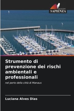 Strumento di prevenzione dei rischi ambientali e professionali - Alves Dias, Luciana