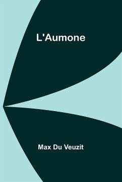 L'Aumone - Veuzit, Max Du