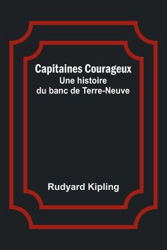 Capitaines Courageux - Kipling, Rudyard