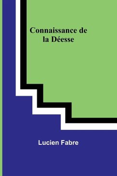 Connaissance de la Déesse - Fabre, Lucien