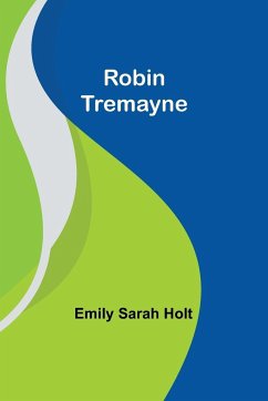 Robin Tremayne - Holt, Emily Sarah