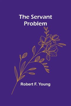 The Servant Problem - Young, Robert F.