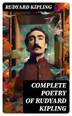 Complete Poetry of Rudyard Kipling (eBook, ePUB)